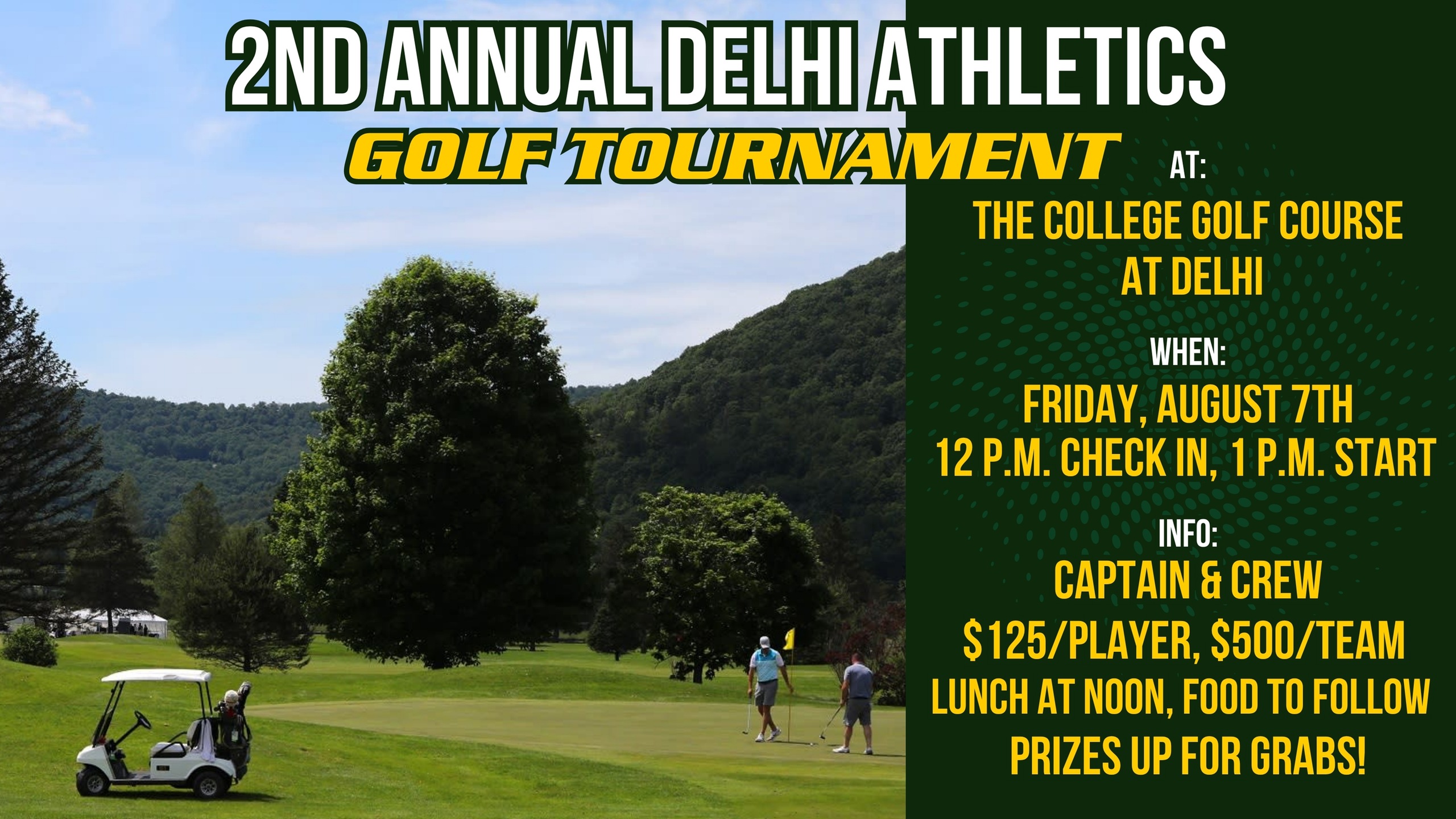 Promotional graphic for the 2nd Annual Delhi Athletics Golf Tournament at the College Golf Course at Delhi. Friday, August 7th — 12 p.m. check-in, 1 p.m. start. Captain & Crew format, $125/player or $500/team. Lunch at noon, food to follow, prizes up for grabs. Background photo shows the on-campus course with a golf cart and players on the fairway.