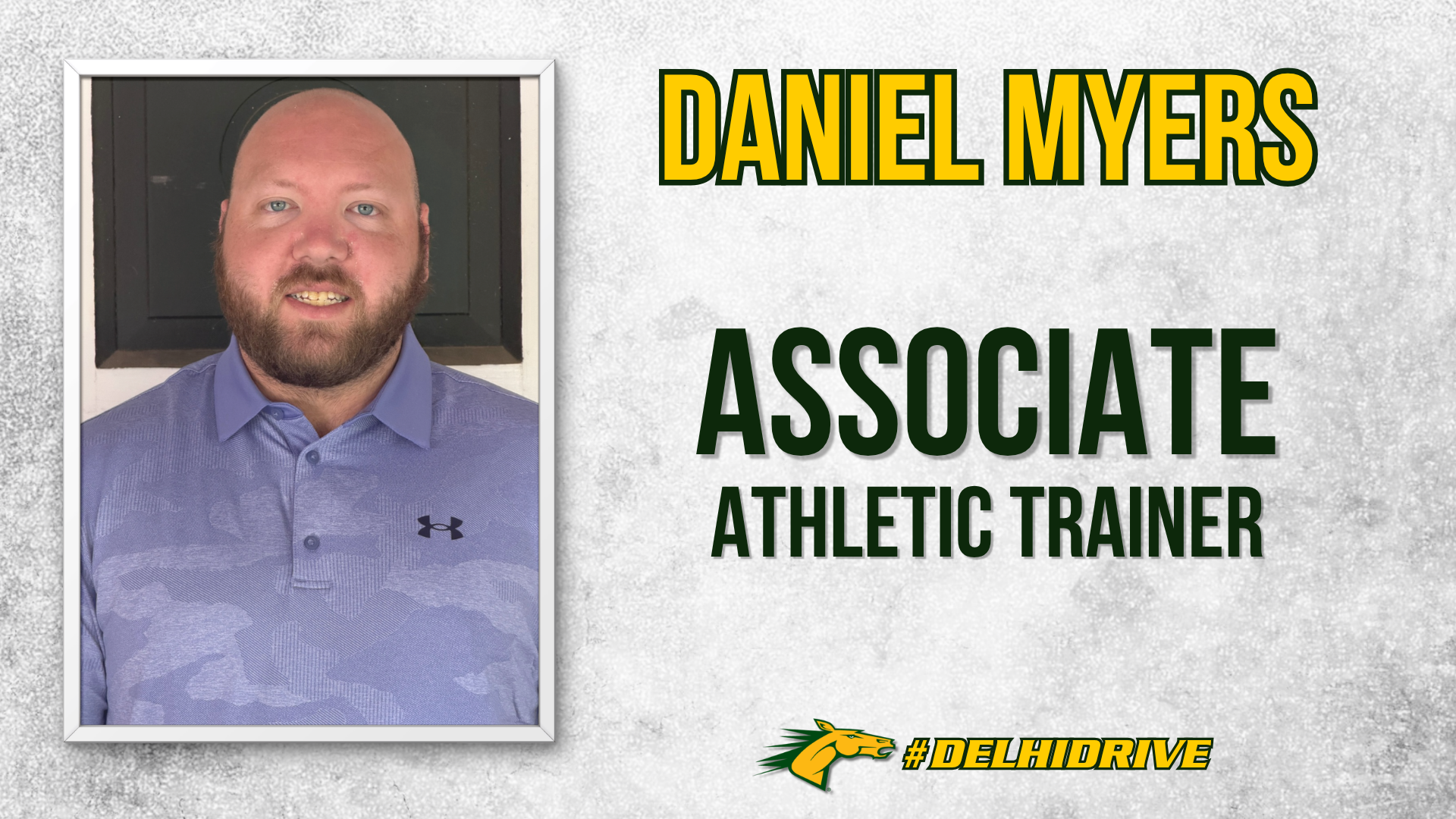 Graphic welcoming Daniel Myers, athletic trainer, to SUNY Delhi Athletics.
