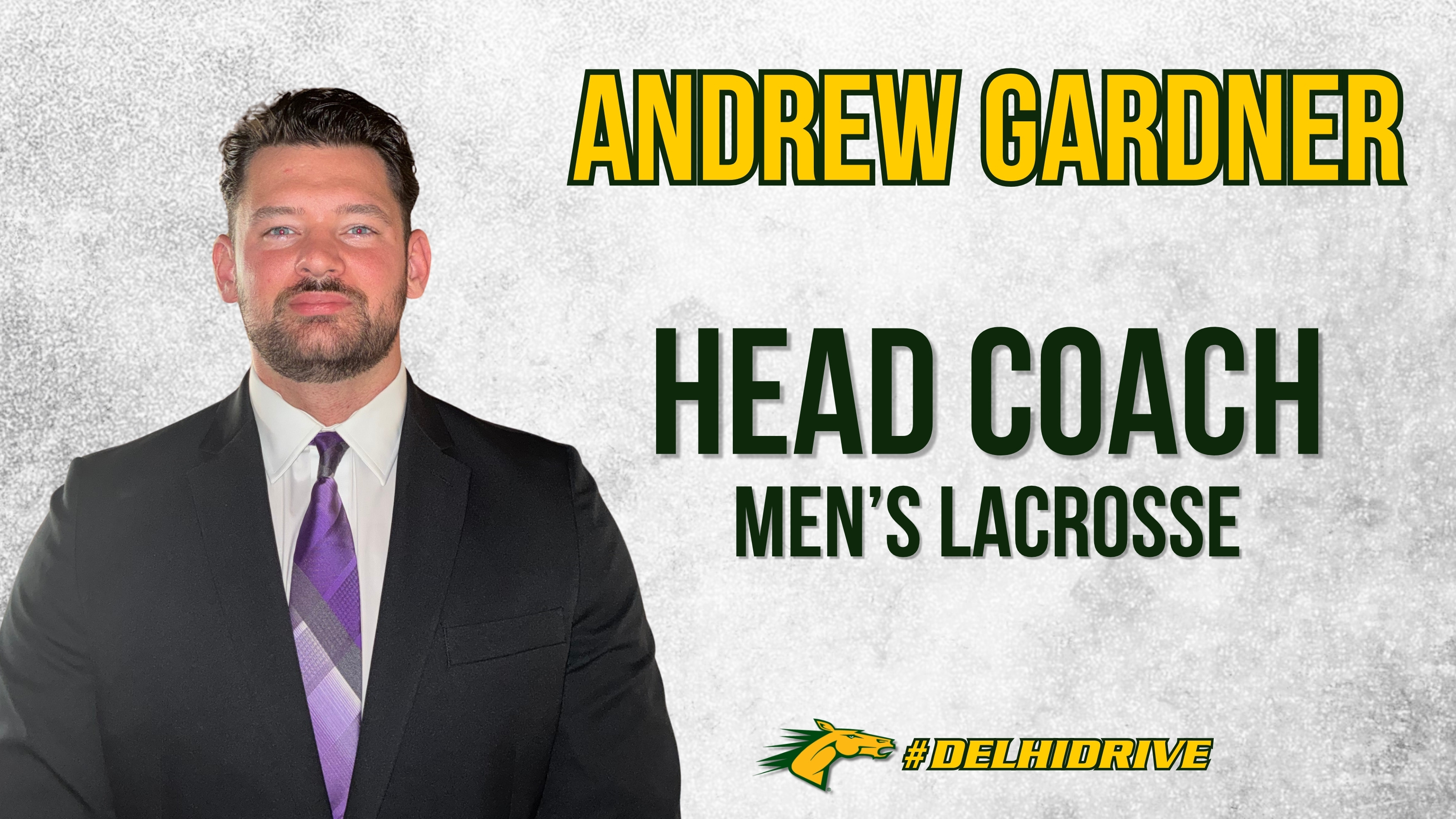 Graphic announcing new men's lacrosse coach Andrew 
Gardner, featuring a headshot of Gardner in a suit and tie
